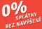 Splátky bez navýšení! Vybavte se na jaro za pár korun